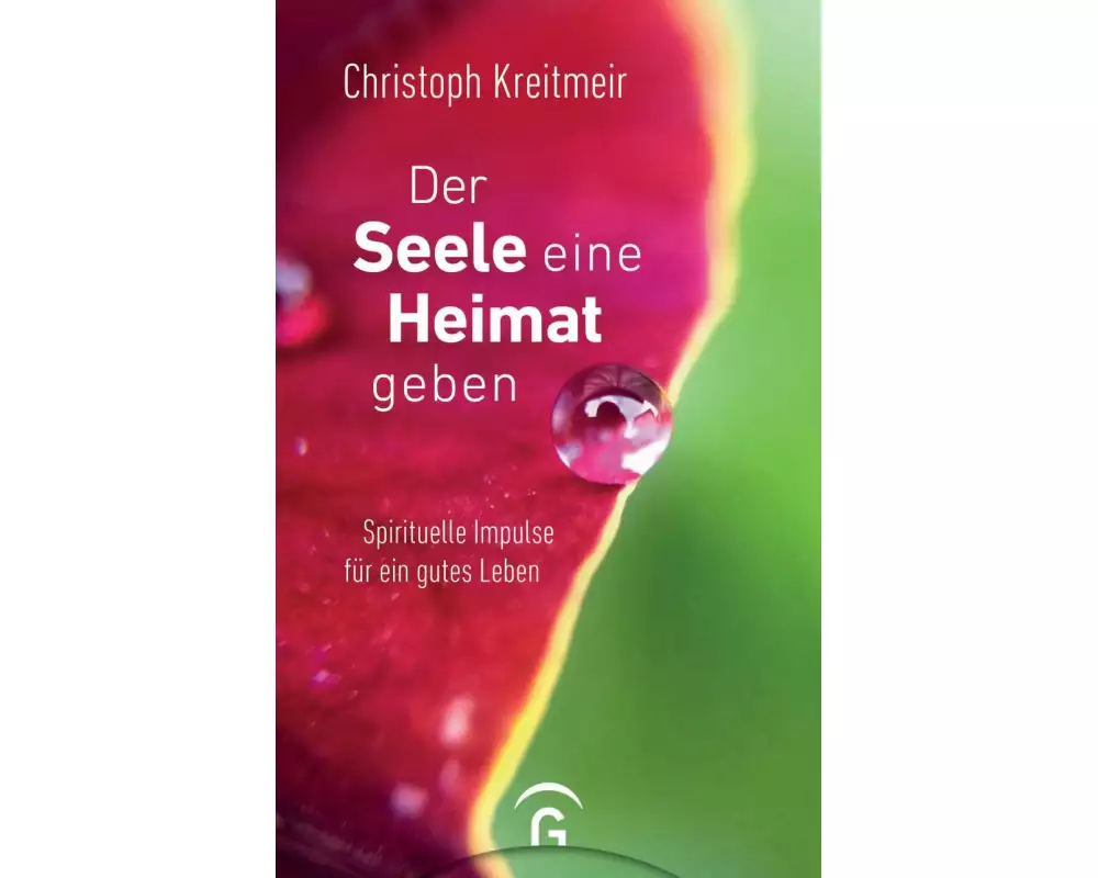 Der Seele eine Heimat geben