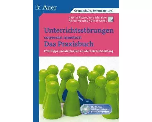 Unterrichtsstörungen souverän meistern. Das Praxisbuch