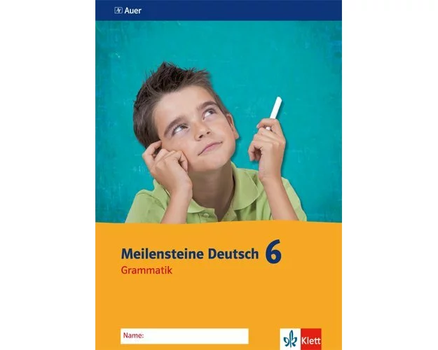 Meilensteine Deutsch 6. Grammatik - Ausgabe ab 2016. Arbeitsheft Klasse 6