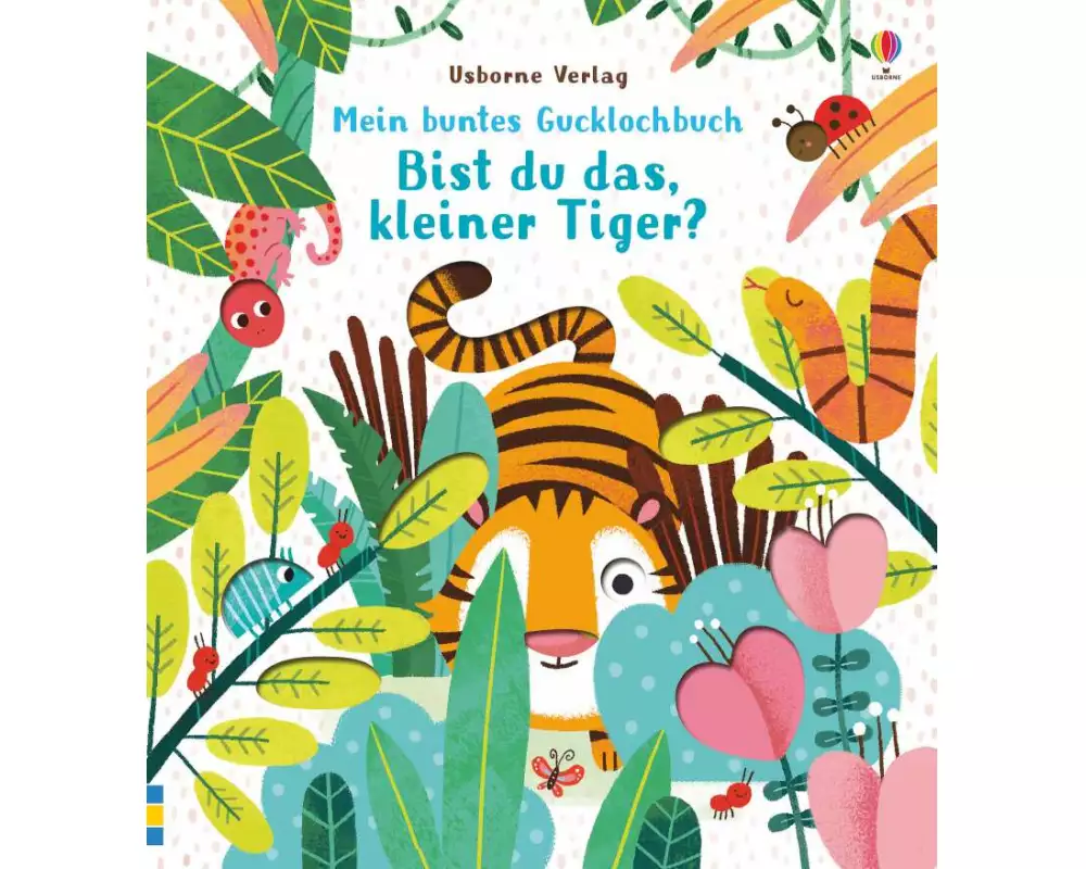 Mein buntes Gucklochbuch: Bist du das, kleiner Tiger?
