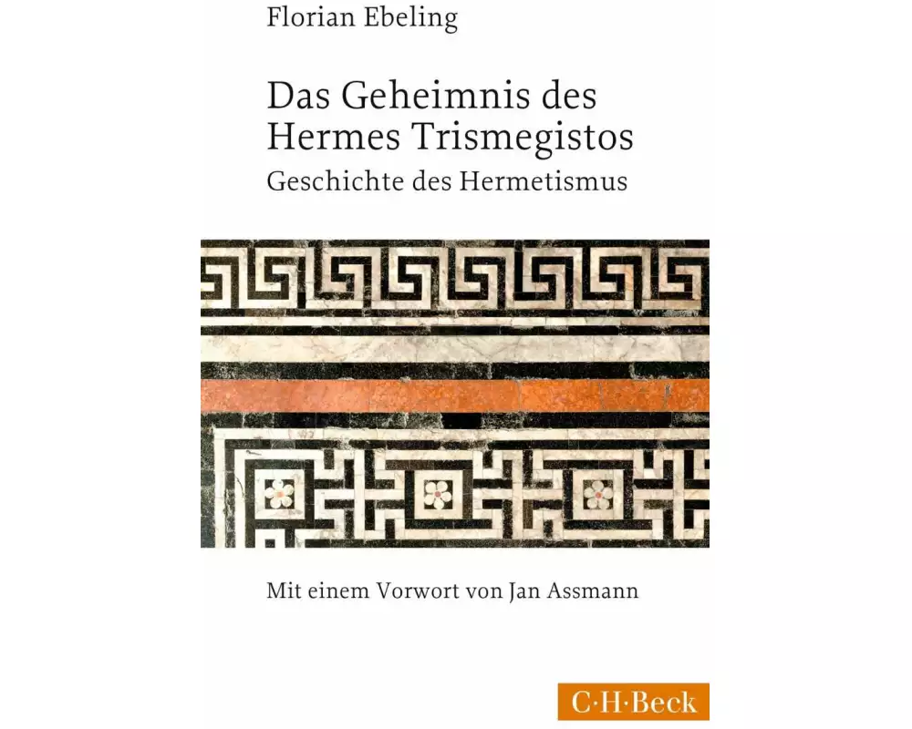 Das Geheimnis des Hermes Trismegistos