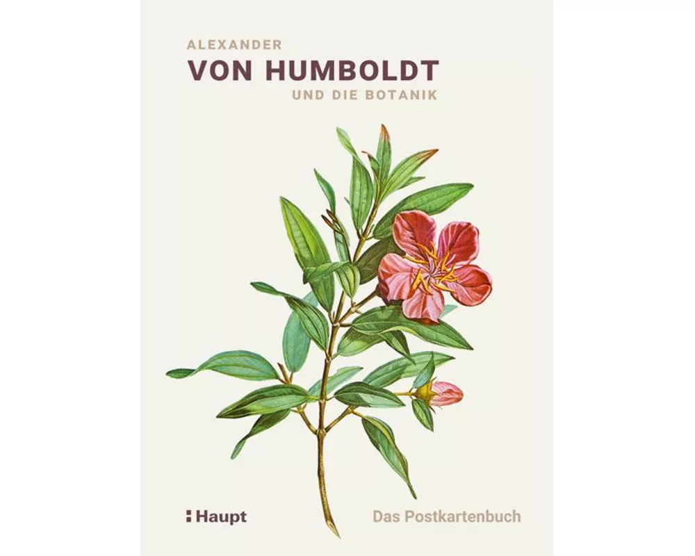 Alexander von Humboldt und die Botanik - Das Postkartenbuch