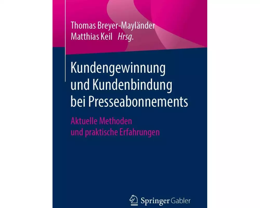 Kundengewinnung und Kundenbindung bei Presseabonnements