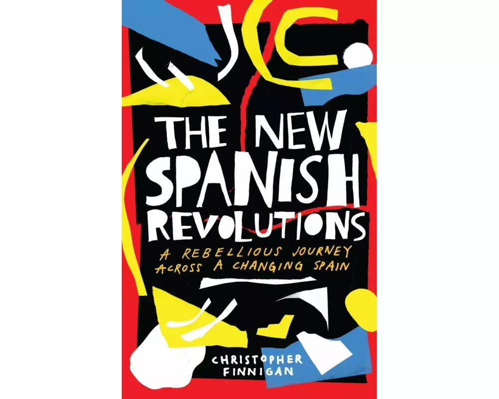 The New Spanish Revolutions