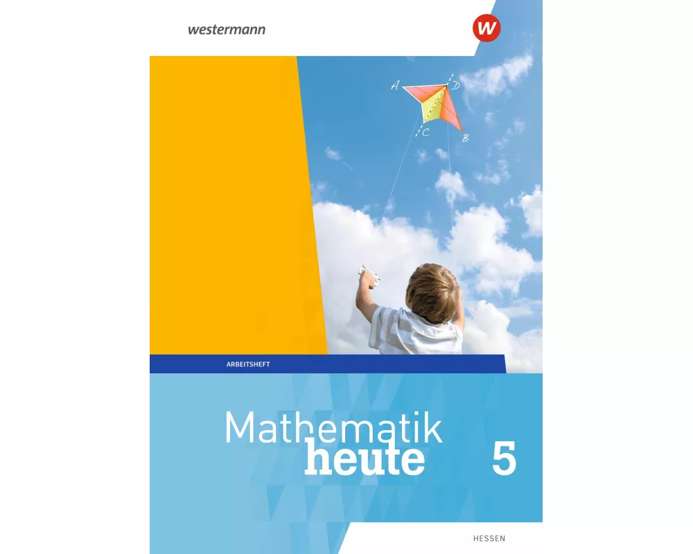 Mathematik heute - Ausgabe 2019 für Hessen