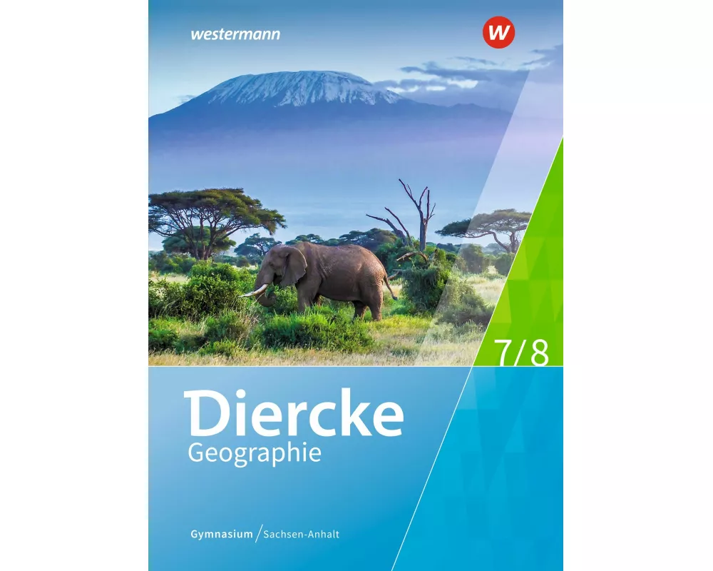 Diercke Geographie - Ausgabe 2017 für Gymnasien in Sachsen-Anhalt