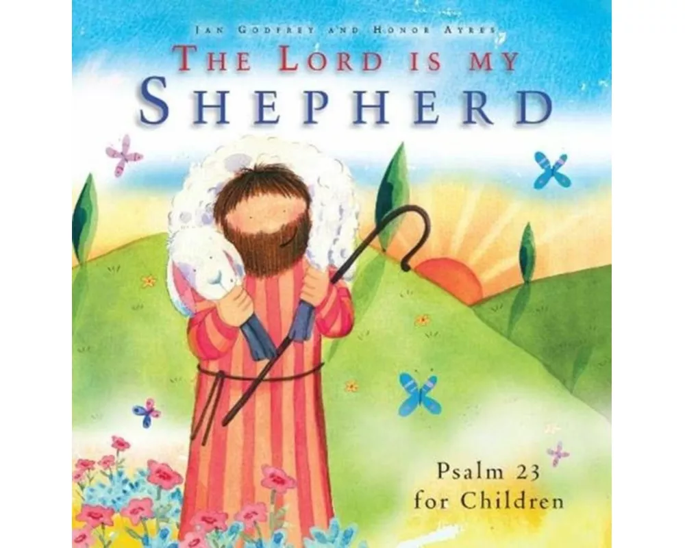 The Lord Is My Shepherd