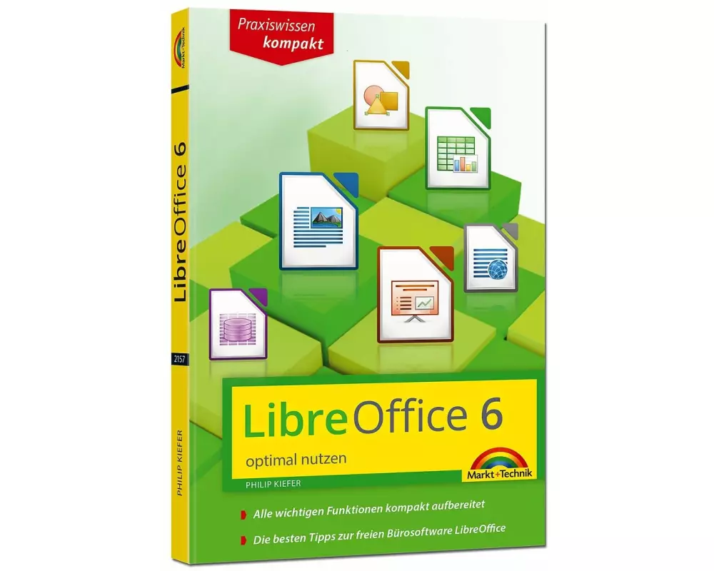 LibreOffice 6 optimal nutzen - Das Handbuch zur Software