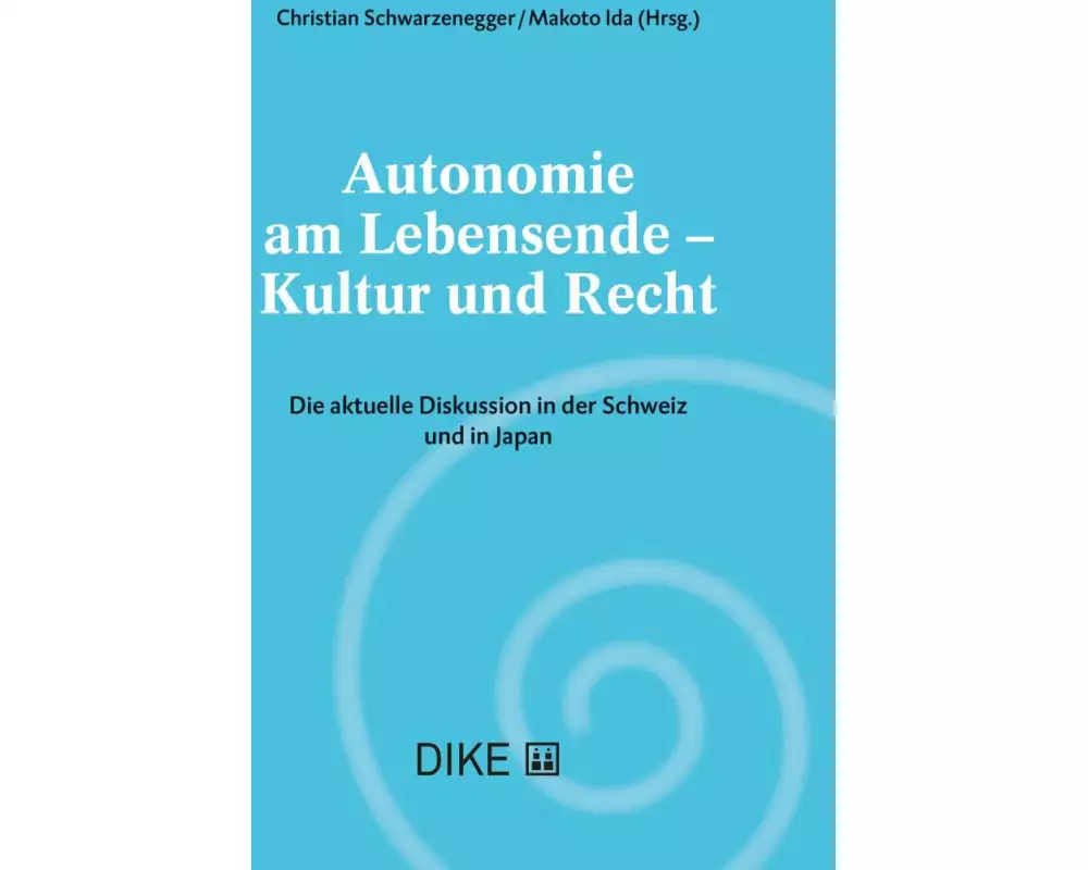 Autonomie am Lebensende – Kultur und Recht