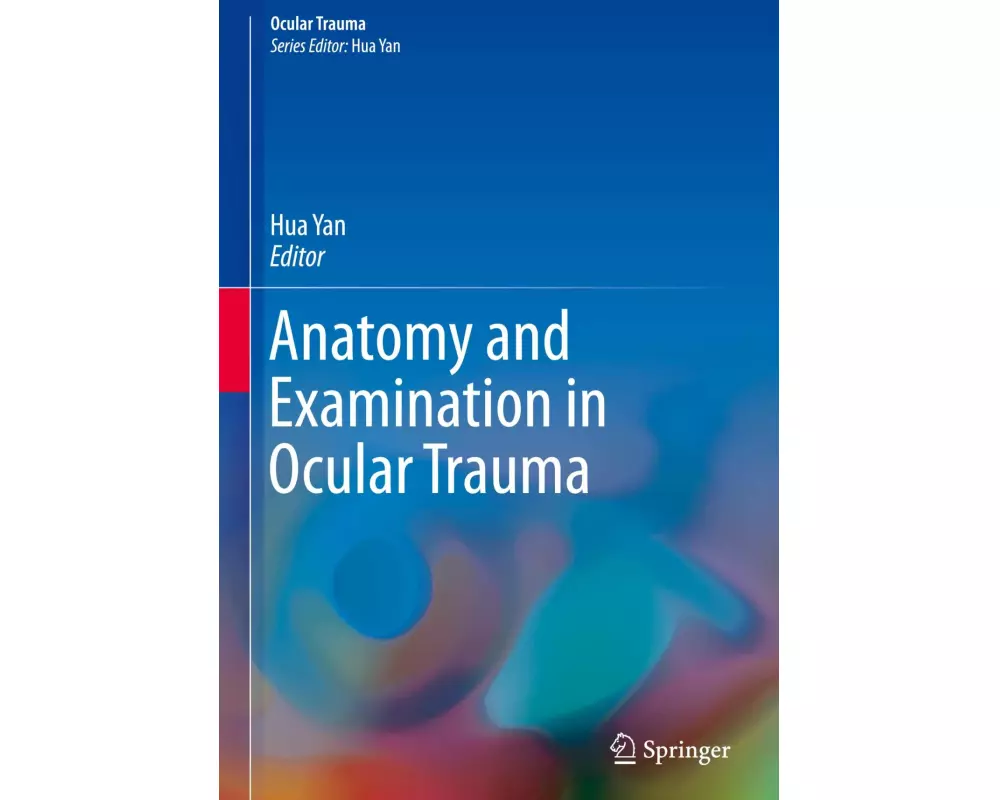 Anatomy and Examination in Ocular Trauma