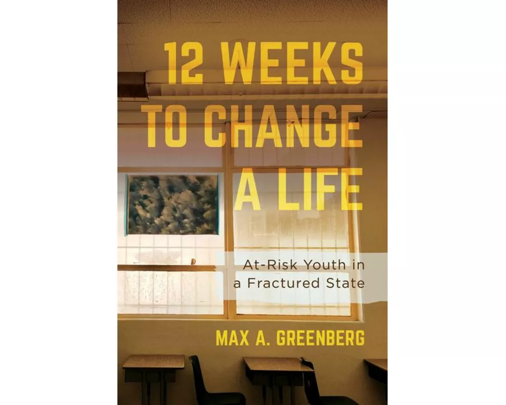 Twelve Weeks to Change a Life