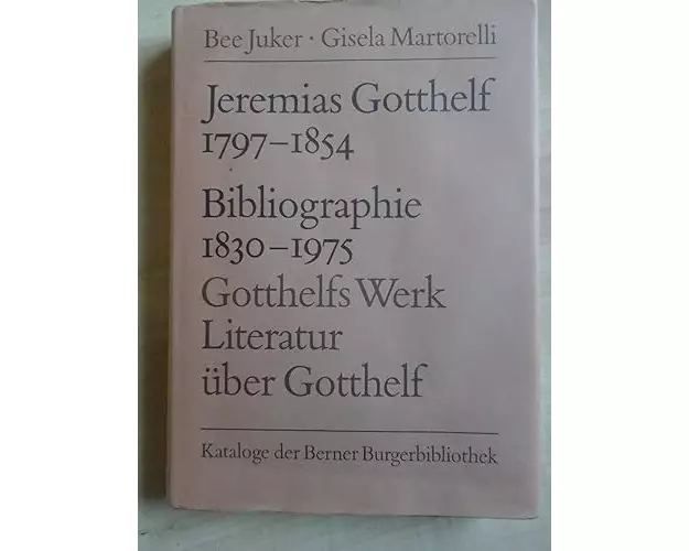 Jeremias Gotthelf (Albert Bitzius) 1797-1854