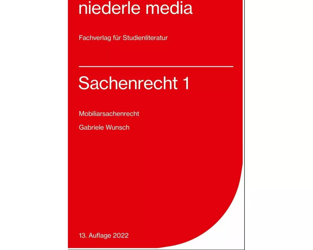 Sachenrecht 1. Mobiliarsachenrecht