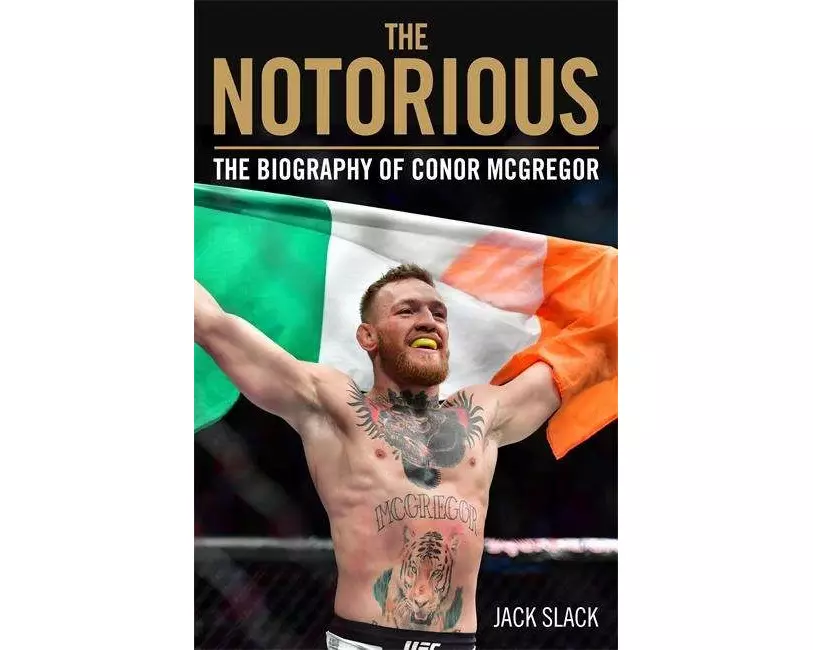 Notorious - The Life and Fights of Conor McGregor