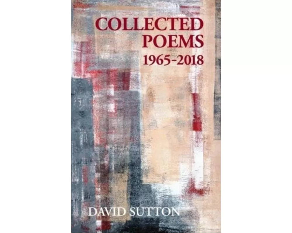 Collected Poems, 1965-2018