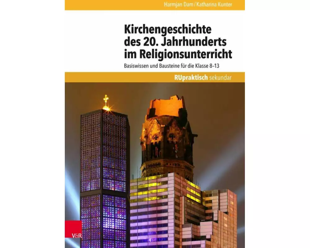 Kirchengeschichte des 20. Jahrhunderts im Religionsunterricht