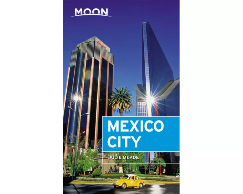 Moon Mexico City (Seventh Edition)
