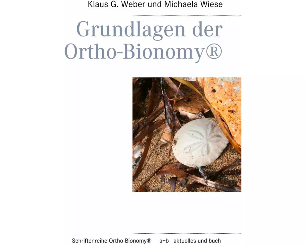 Grundlagen der Ortho-Bionomy