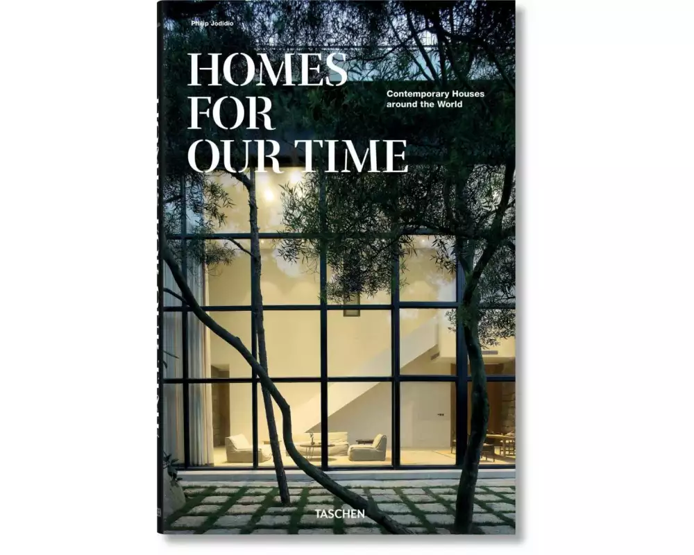 Homes for Our Time. Contemporary Houses around the World