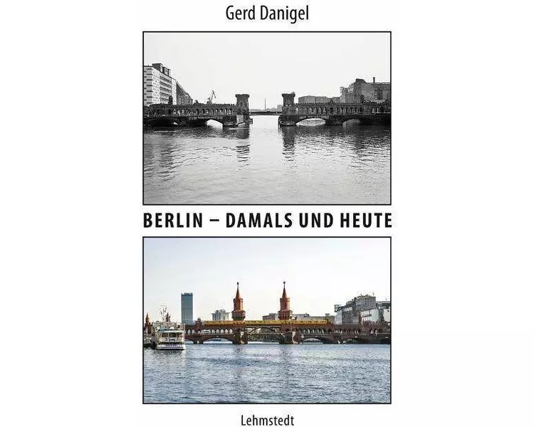 Berlin - damals und heute
