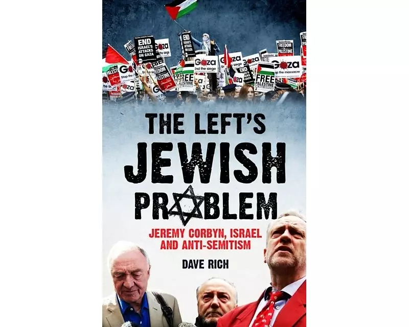 The Left's Jewish Problem - Updated Edition