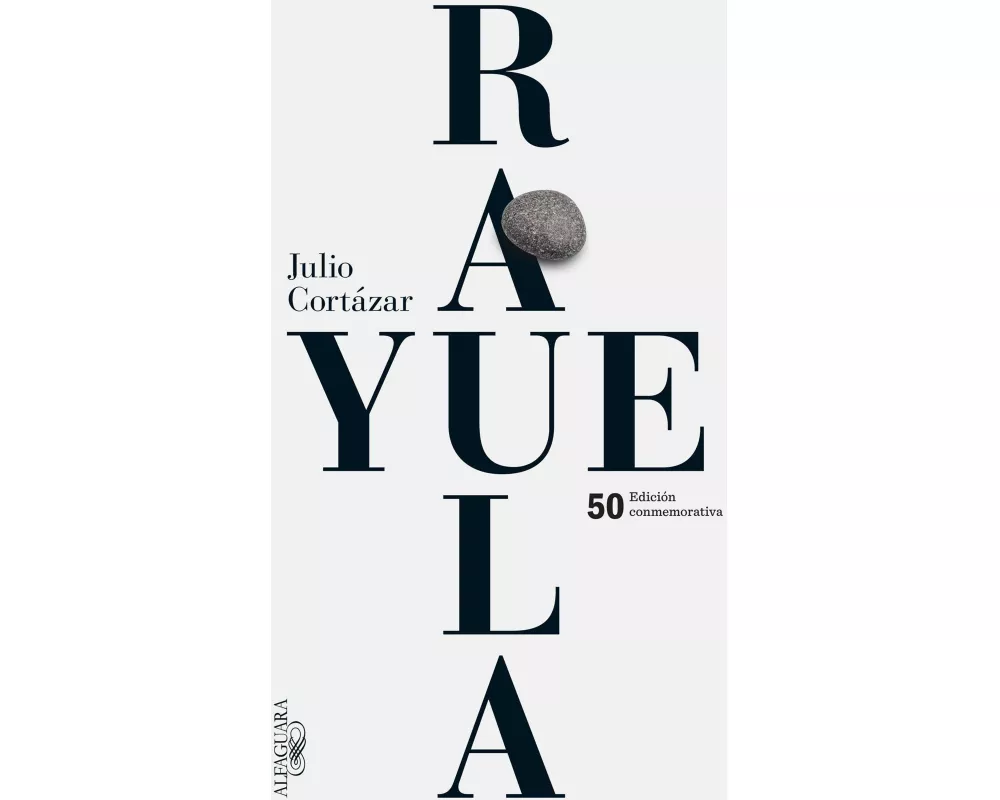 Rayuela (Edición Conmemorativa 50 Aniversario) / Hopscotch
