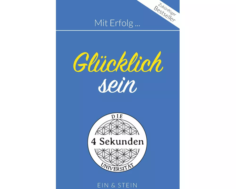 Mit Erfolg ... Glücklich sein