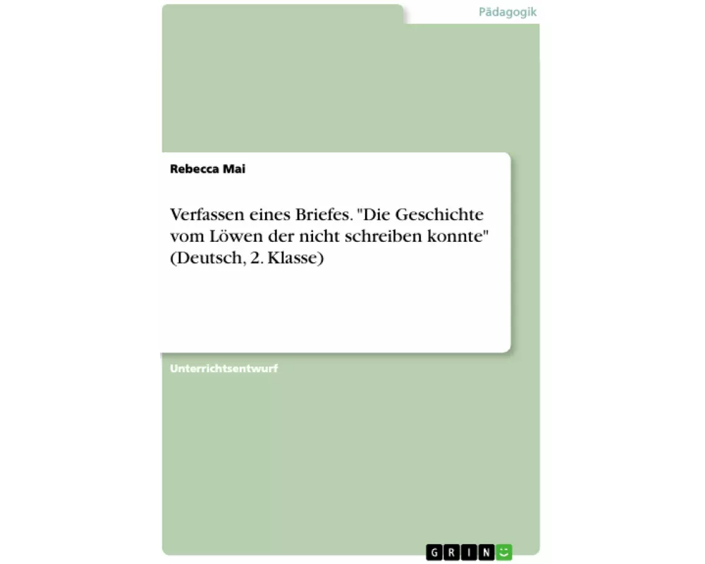 Verfassen eines Briefes. "Die Geschichte vom Löwen der nicht schreiben konnte" (Deutsch, 2. Klasse)