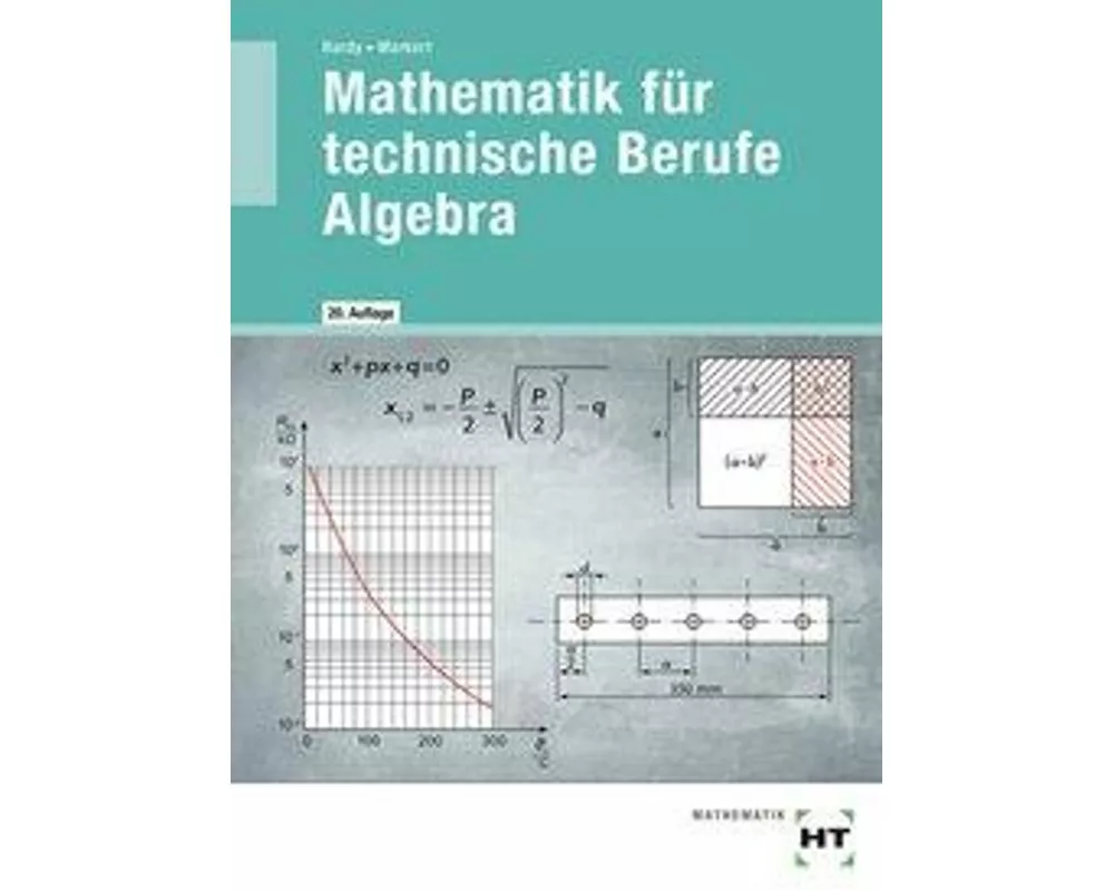 Mathematik für technische Berufe - Algebra