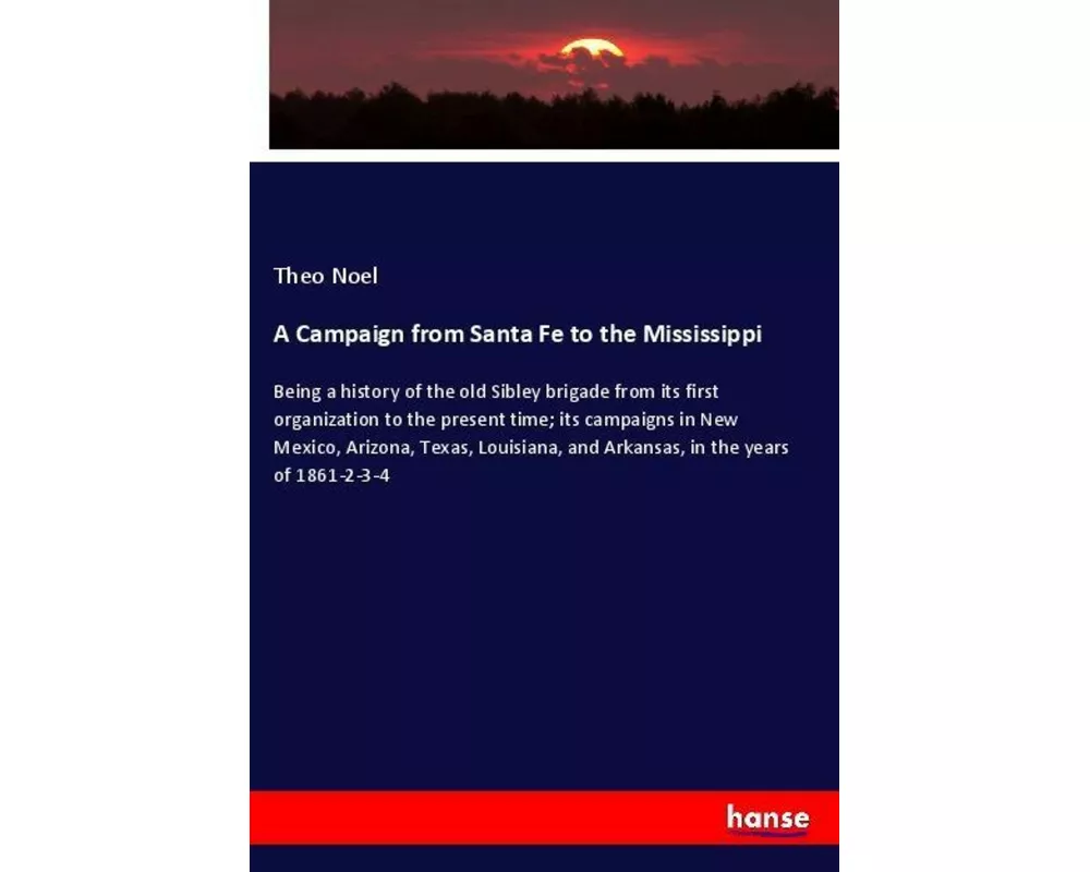 A Campaign from Santa Fe to the Mississippi