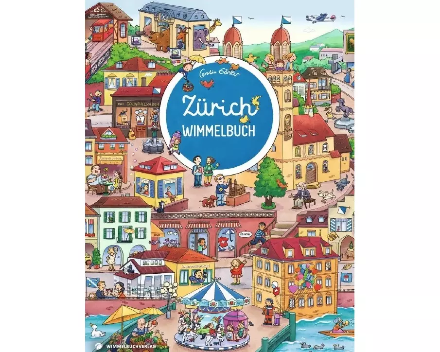 Zürich Wimmelbuch - Das große Bilderbuch ab 2 Jahre