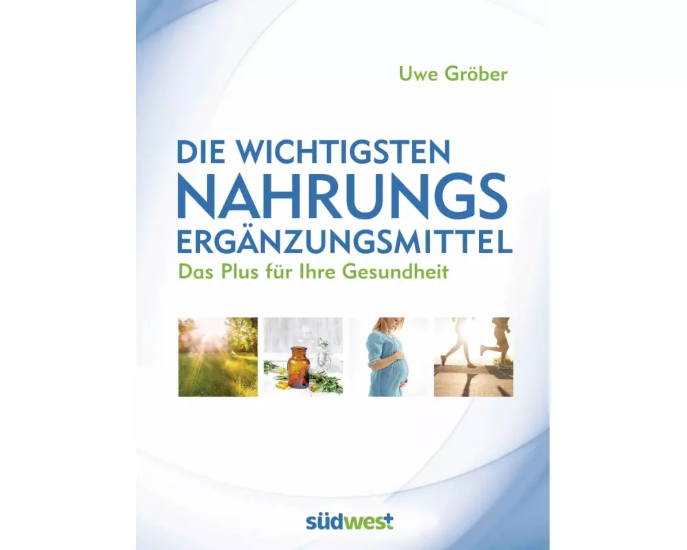 Die wichtigsten Nahrungsergänzungsmittel