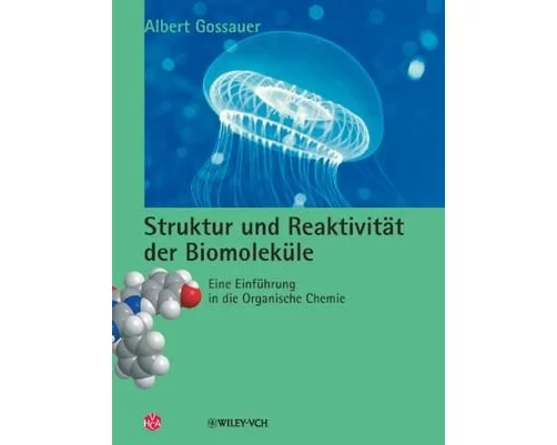 Struktur und Reaktivität der Biomoleküle