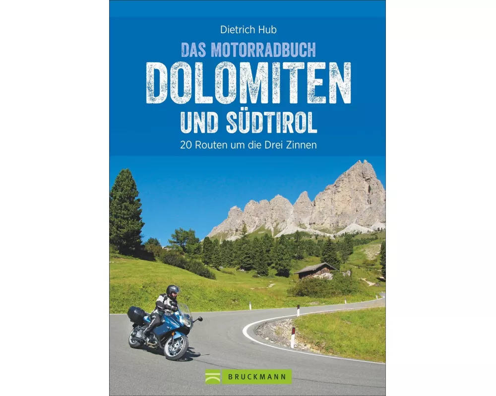 Die schönsten Motorradtouren Dolomiten und Südtirol