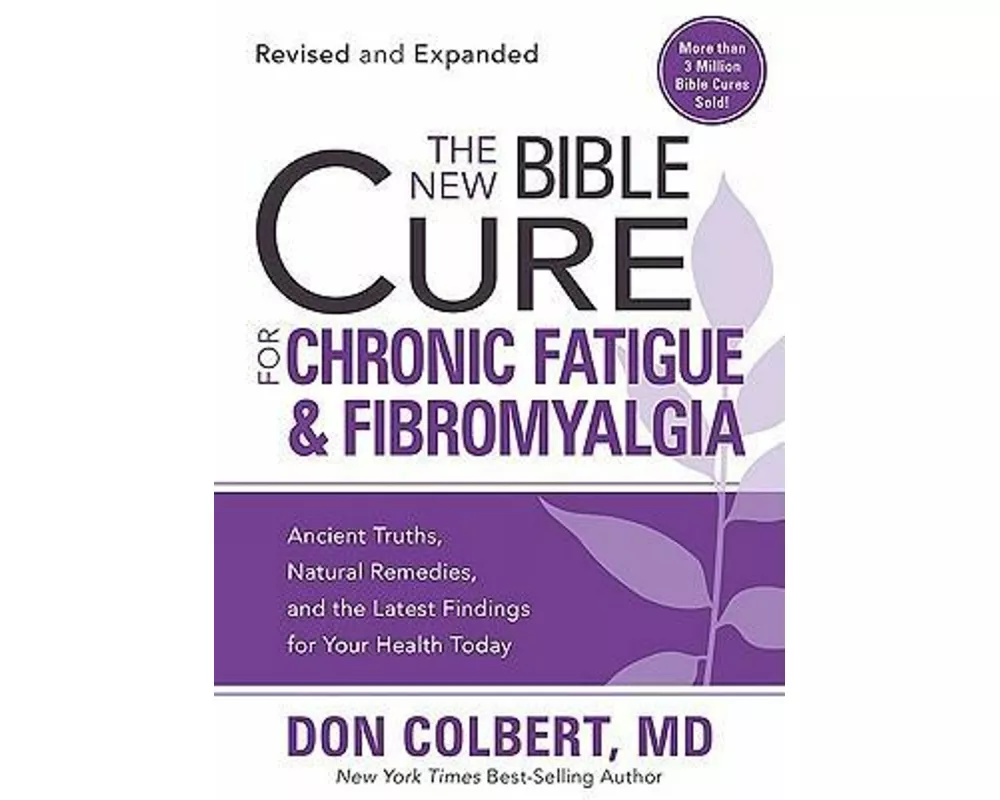 New Bible Cure For Chronic Fatigue And Fibromyalgia, The