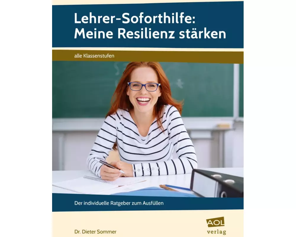 Lehrer-Soforthilfe: Meine Resilienz stärken