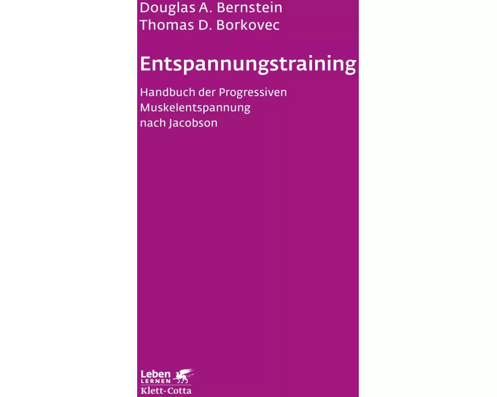 Entspannungs-Training (Leben lernen, Bd. 16)