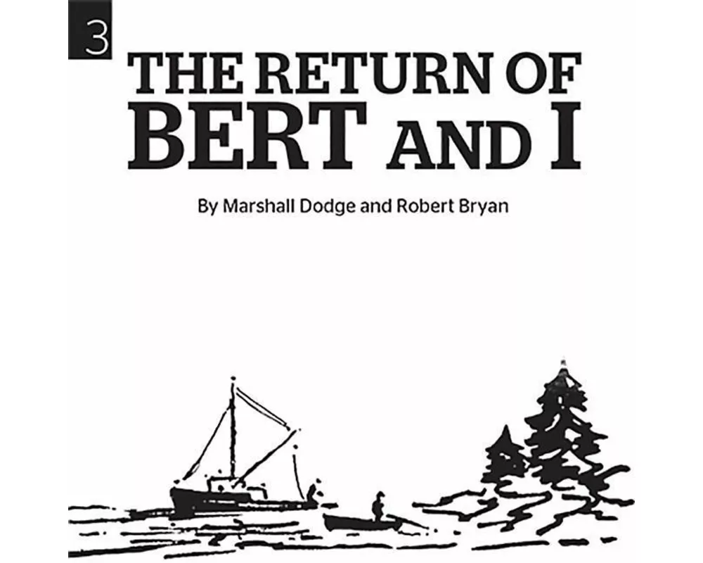 The Return of Bert and I