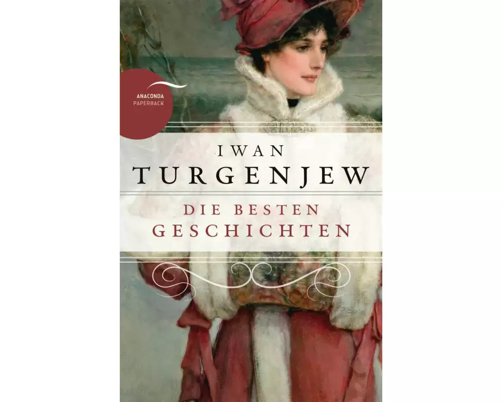 Iwan Turgenjew - Die besten Geschichten