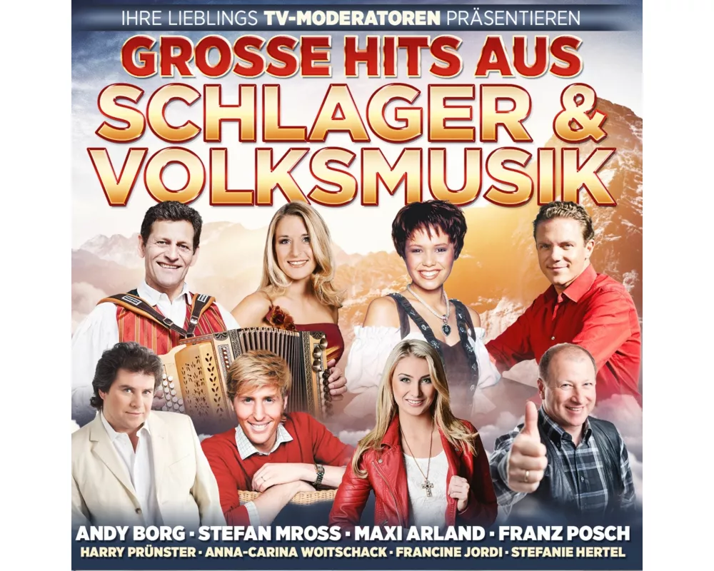 Groáe Hits aus Schlager & Volksmusik