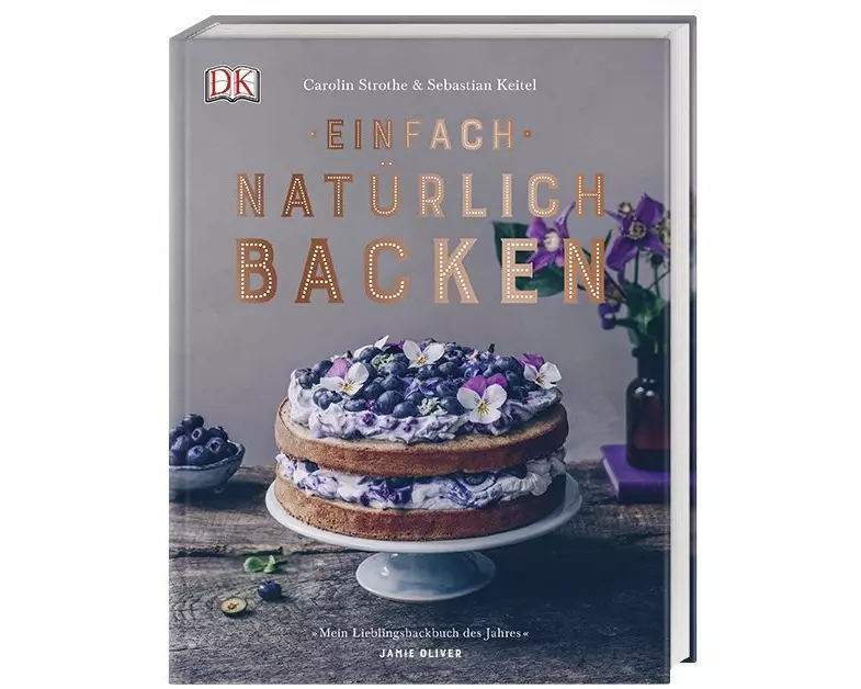 Einfach natürlich backen
