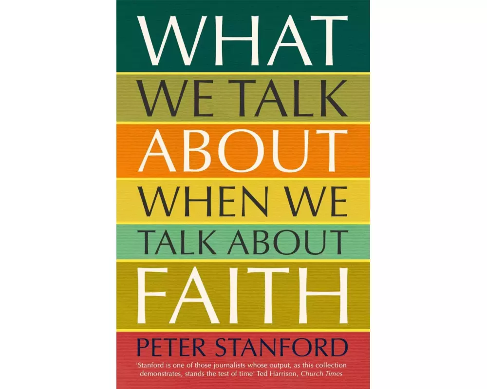 What We Talk about when We Talk about Faith
