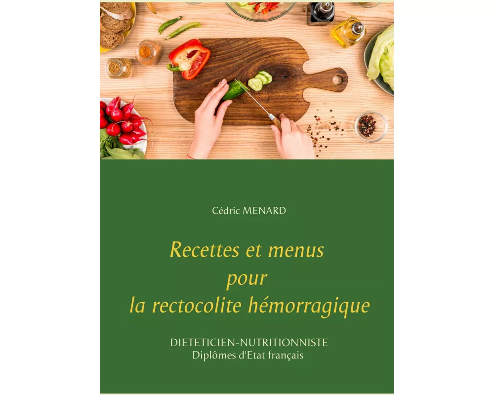 Recettes et menus pour la rectocolite hémorragique