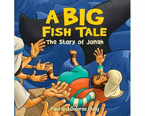 Big Fish Tale, A: The Story of Jonah
