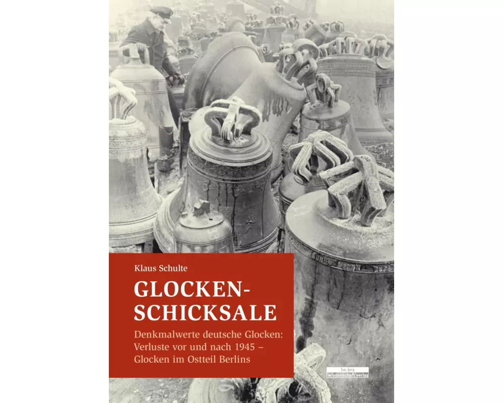 Glocken-Schicksale