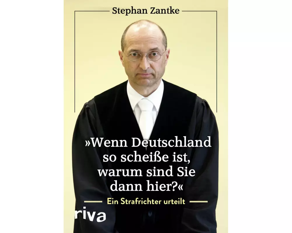 "Wenn Deutschland so scheiße ist, warum sind Sie dann hier?"