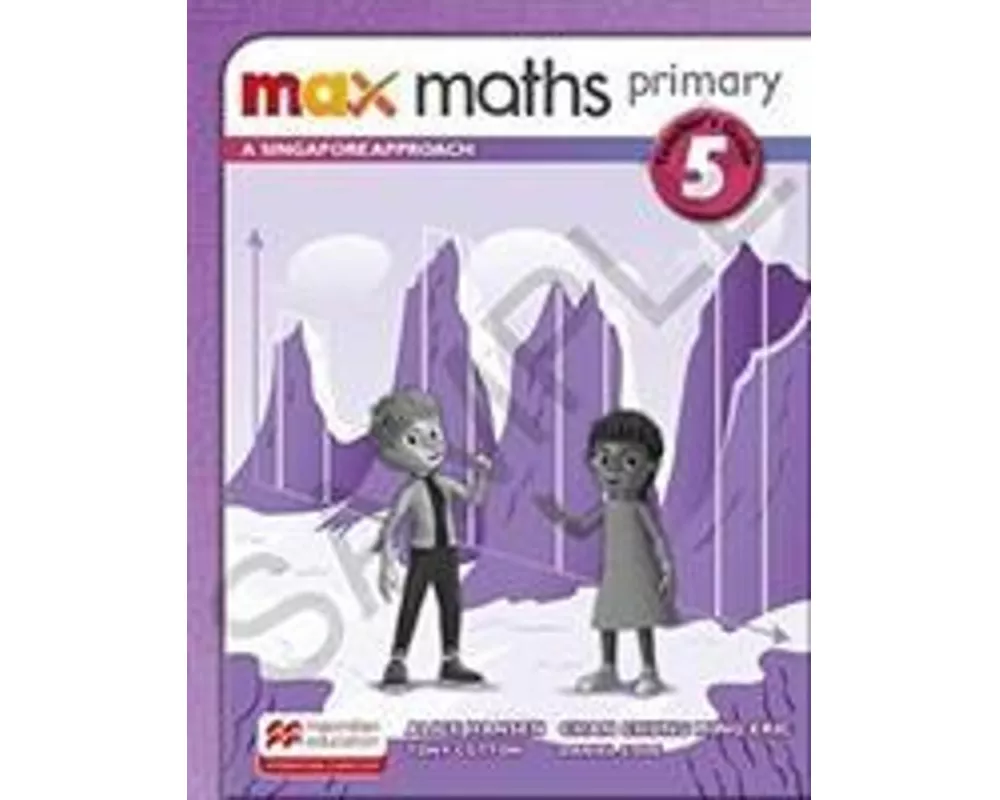 Max Maths Primary A Singapore Approach Grade 5 Teacher's Book