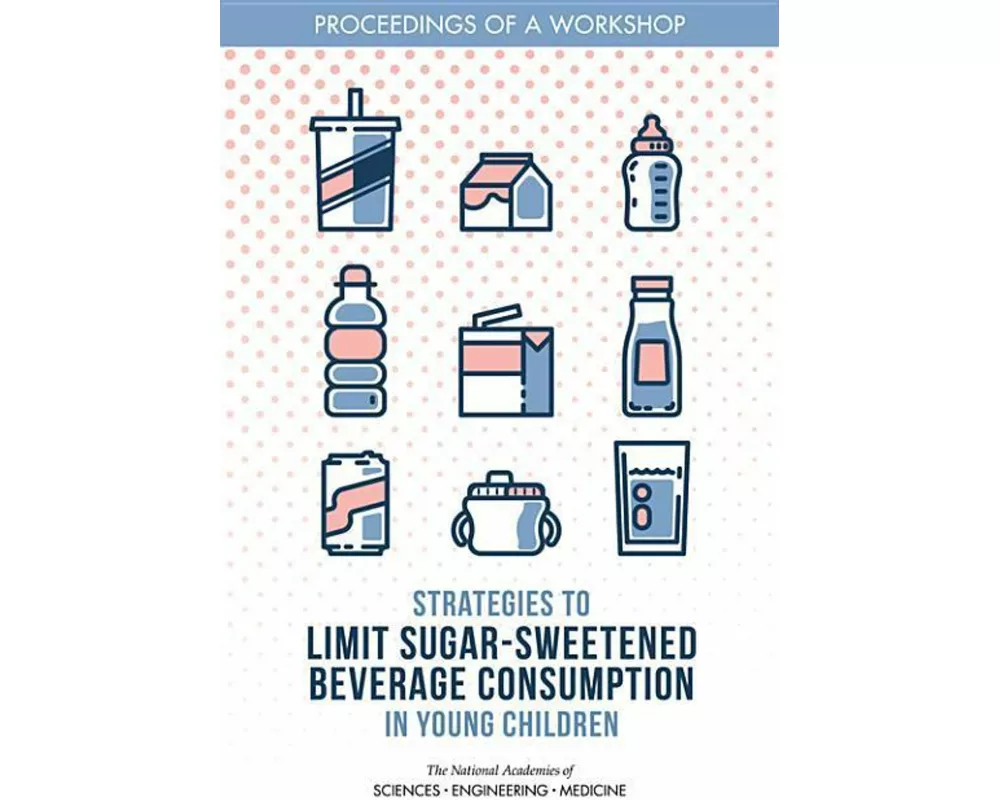 Strategies to Limit Sugar-Sweetened Beverage Consumption in Young Children