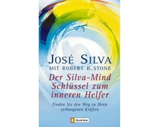 Der Silva-Mind Schlüssel zum inneren Helfer