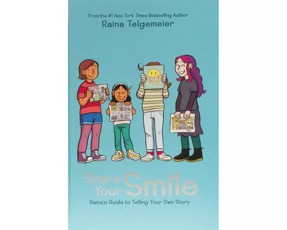 Share Your Smile: Raina's Guide to Telling Your Own Story